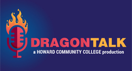 DragonTalk logo featuring a red microphone with flames above it, next to the text 'DragonTalk: a Howard Community College production' on a dark blue background.