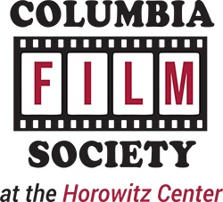 Columbia Film Society at the Horowitz Center